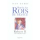 Robert Ii, Fils De Hugues Capet - Ivan Gobry