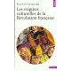 Les Origines Culturelles De La Revolution Francaise - Roger Chartier
