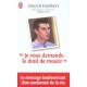 Je Vous Demande Le Droit De Mourir - Vincent Humbert , Frederic Veille