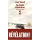 Outside Valentine - Liza Ward - Interforum, Poche