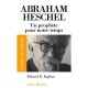 Abraham Heschel 1907-1972 , Un Prophete Pour Notre Temps - Edouard Kaplan - Hachette, Poche195 Pages