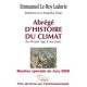 Abrege D'histoire Du Climat - Emmanuel Le Roy Ladurie - Hachette, TL176 Pages