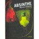 Absinthe , Precis De La Troublante - Pierre Kolaire - Ampoule, TL155 Pages
