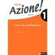 Azione 1, Italien , Niveau 1, A1, A2 , Livre Du Professeur (edition 2007) - Marie-therese Medjadji