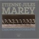 Chronophotographie Etienne Jules Marey - Collectif