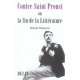 Contre Saint Proust Ou La Fin De La Litterature - Dominique Maingueneau