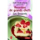 Les Recettes De Grands Chefs , Les Desserts - Joel Robuchon , Guy Job