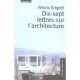 Dix-sept Lettres Sur L'architecture - Vittorio Gregotti