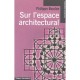 Sur L'espace Architectural - Philippe Boudon