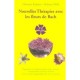 Nouvelles Therapies Avec Les Fleurs De Bach - Kramer Dietmar , Helmut Wild