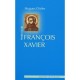 Petite Vie De, Saint Francois-xavier - Hugues Didier