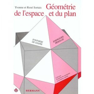 Geometry of space and Plan - Yvonne Sortais, René Sortais