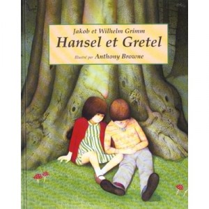 Hänsel und Gretel - Anthony Browne