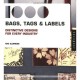 1000 Bags, Tags And Labels , Distinctive Designs For Every Industry - Kiki Eldridge - Interart, TL