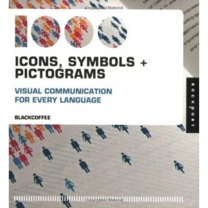 1000 iconos pictogramas y s&iacute;mbolos, la comunicaci&oacute;n visual para todos los idiomas - Blackcoffee - Interart, TL