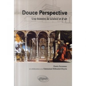 Fresh Perspective, A history of Science and art - Denis Favennec, Emmanuel Riboulet-deyris