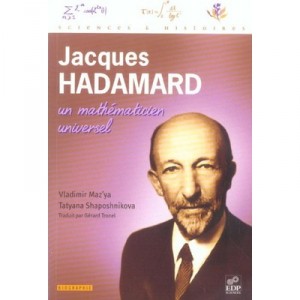 Jacques Hadamard, matem&aacute;tico universal - Vladimir Maz'ya, Tatyana Shaposhnikova