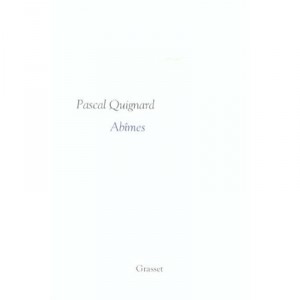 الهاوية -- باسكال Quignard -- هاشيت ، TL262 الصفحات