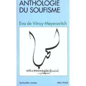 Anthology of Sufism - Eva de Vitray-Meyerovitch