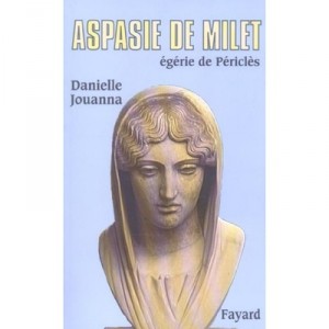 Aspasia de Mileto, el rostro de Pericles - Danielle Jouanna