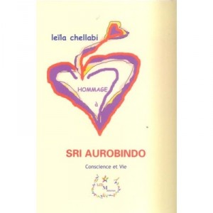 Tribute To Sri Aurobindo - Leila Chellabi