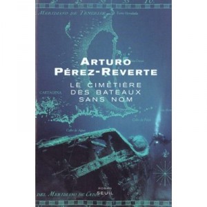 El cementerio de los barcos sin nombre - Arturo P&eacute;rez-Reverte
