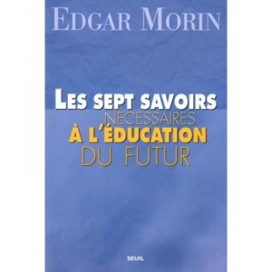 Seven Complex Lessons in Education for the Future - Edgar Morin