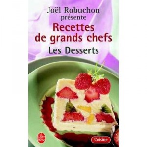 Recetas de grandes chefs, Postres - Joel Robuchon, trabajo de Guy