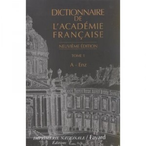 Diccionario de la Academia Francesa T.1, A-enz - Collectif