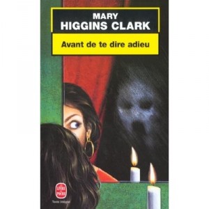 Antes de decir adi&oacute;s - Mary Higgins Clark