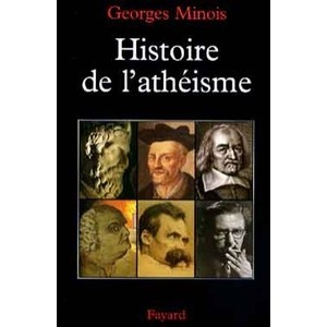 Geschichte des Atheismus - Georges Minois
