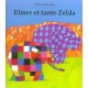 Elmer Et Tante Zelda - David Mckee